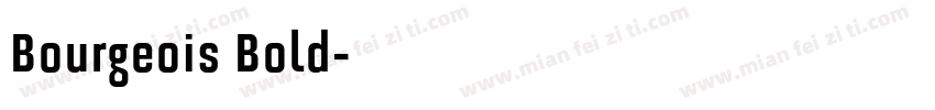 Bourgeois Bold字体转换